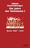 Die Jahre der Kommune I (2004) Berlin 1967 - 1969